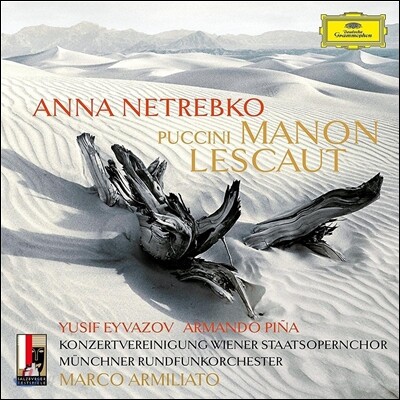 Anna Netrebko / Marco Armiliato 푸치니: 마농 레스코 (Puccini: Manon Lescaut) 안나 네트렙코, 뮌헨 방송 교향악단, 마르코 아르밀리아토