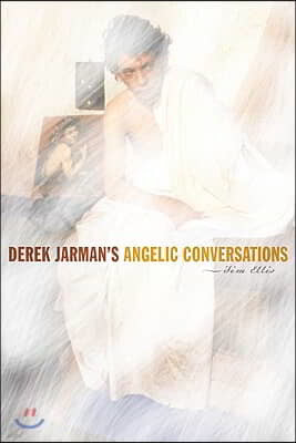 Derek Jarman's Angelic Conversations