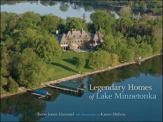 Legendary Homes of Lake Minnetonka