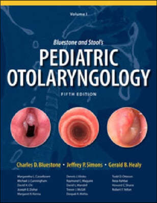 Bluestone and Stool's Pediatric Otolaryngology