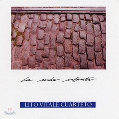 Lito Vitale Cuarteto - La Senda Infinita