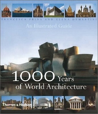 1000 Years of World Architecture : An Illustrated Guide