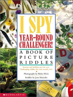 I Spy Year Round Challenger: A Book of Picture Riddles