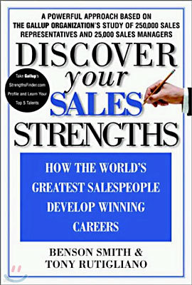 Discover Your Sales Strengths: How the World's Greatest Salespeople Develop Winning Careers