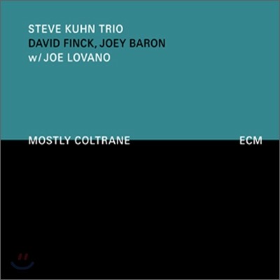 Steve Kuhn Trio With Joe Lovano - Mostly Coltrane