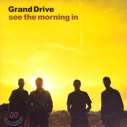 Grand Drive - See The Morning In