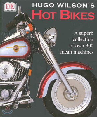 Hugo Wilson's Hot Bikes