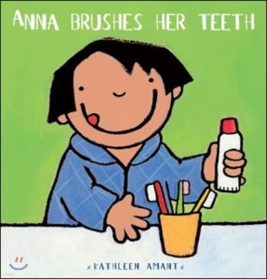 Anna Brushes Her Teeth