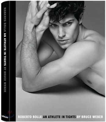 Roberto Bolle : An Athlete in Tights