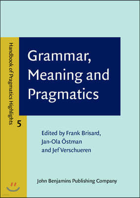 Grammar, Meaning and Pragmatics