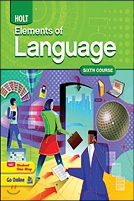 Elements of Language : Student's Book - Grade 12, Sixth Course (2009)