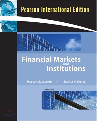 Financial Markets and Institutions, 6/E