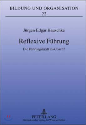 Reflexive Fuehrung