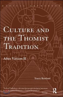 Culture and the Thomist Tradition: After Vatican II