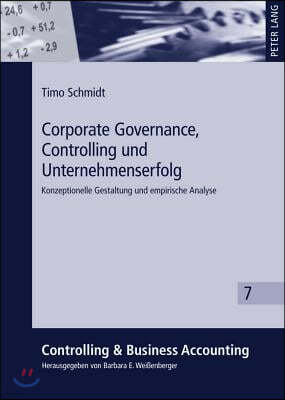 Corporate Governance, Controlling Und Unternehmenserfolg