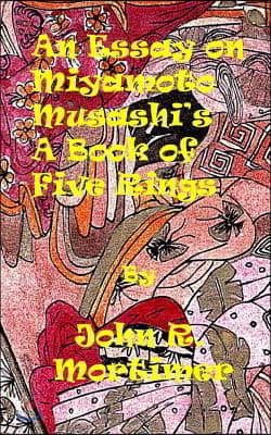 An Essay on a Book of Five Rings by Miyamoto Musashi