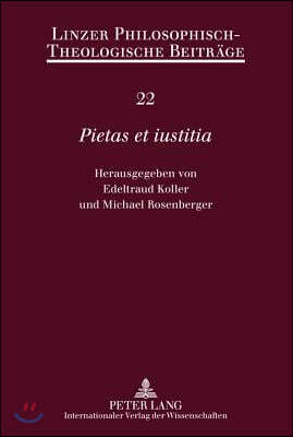 Pietas Et Iustitia: Festschrift Fuer Ferdinand Reisinger