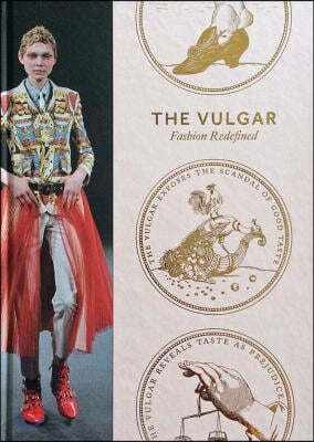 The Vulgar: Fashion Redefined