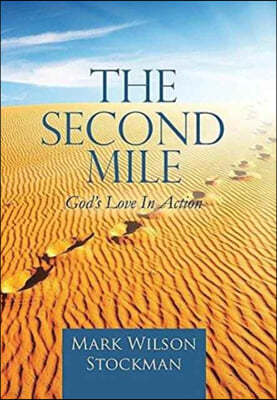 The Second Mile: God's Love In Action.