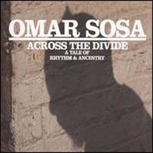 Omar Sosa - Across The Divide