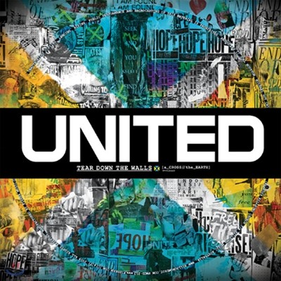 Hillsong : United - A Cross the earth : Tear Down the Walls