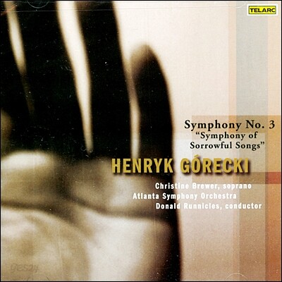 Donald Runnicles 고레츠키 : 교향곡 3번 '슬픔의 노래' (Henryk Gorecki: Symphony Of Sorrowful Songs')