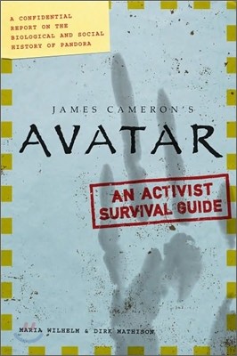 James Cameron's Avatar : An Activist Survival Guide