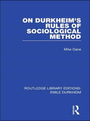 On Durkheim's Rules of Sociological Method