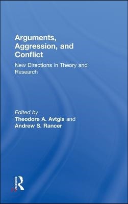 Arguments, Aggression, and Conflict