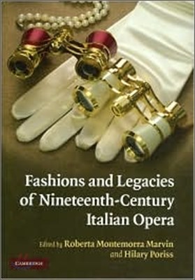 Fashions and Legacies of Nineteenth-Century Italian Opera