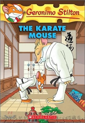 Geronimo Stilton #40 : The Karate Mouse