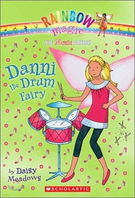 Rainbow Magic Music Fairies #4 : Danni the Drum Fairy