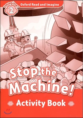 Read and Imagine 2: Stop the Machine AB