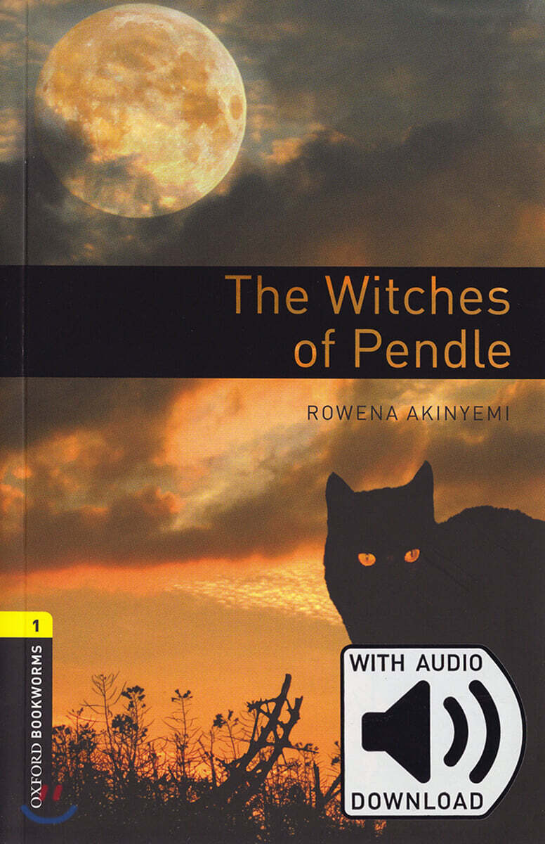Oxford Bookworms Library 3/E 1: The Witches of Pendle (with MP3)