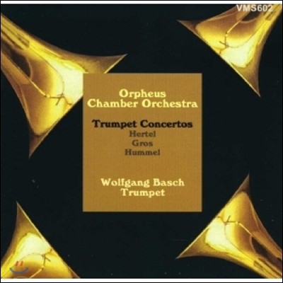 Wolfgang Basch 츣 / ׷ν / ɸ: Ʈ ְ (Hertel / Gros / Hummel: Trumpet Concertos)  ٽ, 콺 ǳ Ǵ