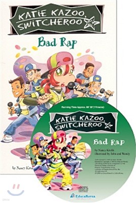 Katie Kazoo Switcheroo #16 : Bad Rap (Book + CD)