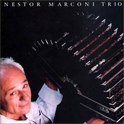 Nestor Marconi Trio (׽丣 ڴ Ʈ) - Bien De Arriba