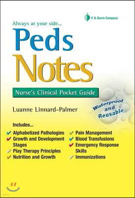 Pedsnotes: Nurse's Clinical Pocket Guide