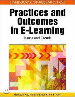 Handbook of Research on Practices and Outcomes in E-Learning: Issues and Trends