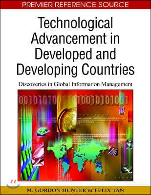 Technological Advancement in Developed and Developing Countries: Discoveries in Global Information Management