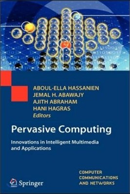 Pervasive Computing: Innovations in Intelligent Multimedia and Applications