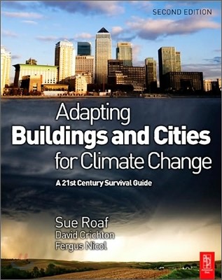 Adapting Buildings and Cities for Climate Change