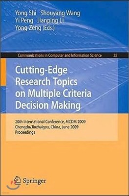 Cutting-Edge Research Topics on Multiple Criteria Decision Making: 20th International Conference, MCDM 2009, Chengdu/Jiuzhaigou, China, June 21-26, 20