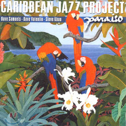 Caribbean Jazz Project - Paraiso