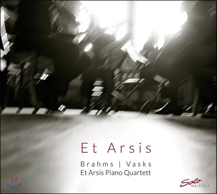 Et Arsis Piano Quartett : ǾƳ  1 / ٽũ: ǾƳ  (Brahms / Vasks: Piano Quartets)