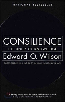 Consilience: The Unity of Knowledge