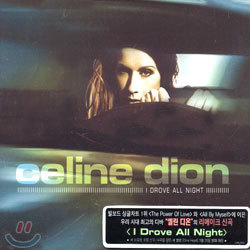 Celine Dion -  I Drove All Night