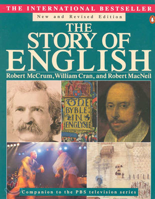 The Story of English, New and Revised Edition