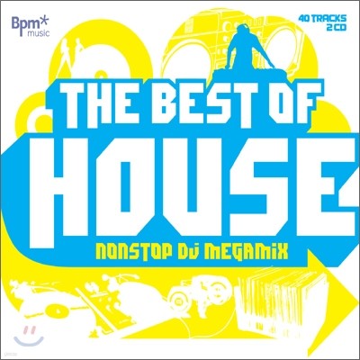 The Best Of House: Nonstop DJ Megamix