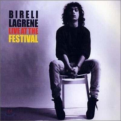 Bireli Lagrene - Live At The Festival